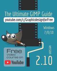 The Ultimate GIMP 2.10 Guide