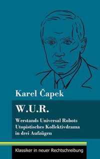 W.U.R. Werstands Universal Robots