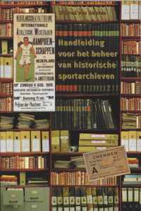 Handleiding voor het beheer van historische sportarchieven