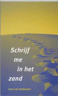 Schrijf me in het zand