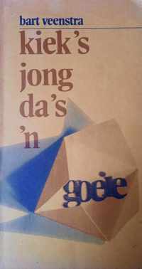 Kiek's jong da's 'n goeie