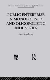 Public Enterprise in Monopolistic and Oligopolistic Enterprises