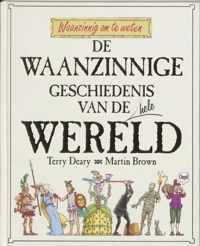 De Waanzinnige Geschiedenis  Van De Hele Wereld