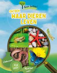 Naar buiten!  -   Ontdek waar dieren leven