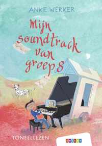 Mijn soundtrack van groep 8 - Anke Werker - Hardcover (9789048743254)