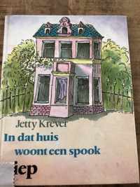 In dat huis woont een spook