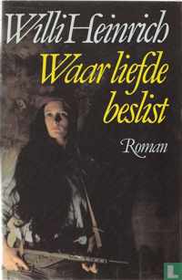 Waar liefde beslist