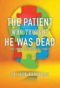 The Patient Who Thought He Was Dead