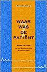 Waar was de patient?