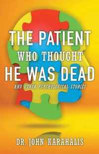 The Patient Who Thought He Was Dead