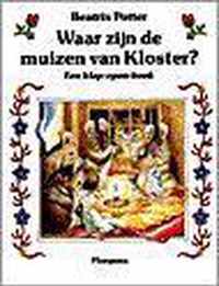 Waar Zijn De Muizen Van Kloster