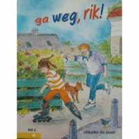 Ga weg, Rik!