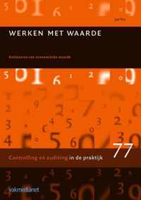 Controlling in de praktijk 77 -   Werken met waarde