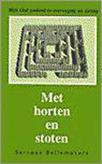 Met horten en stoten