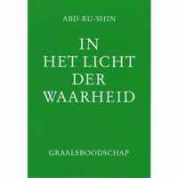 IN HET LICHT DER WAARHEID - GRAALSBOODSCHAP DEEL 1