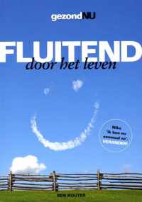 Fluitend door het leven