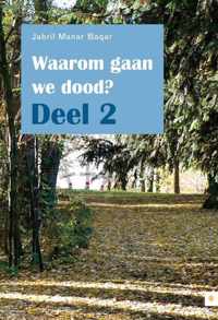 Waarom gaan we dood? / 2