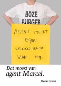 Dat moest van agent Marcel