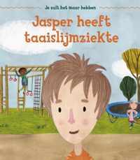 Je zult het maar hebben  -   Jasper heeft taaislijmziekte