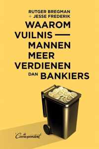 Waarom vuilnismannen meer verdienen dan bankiers