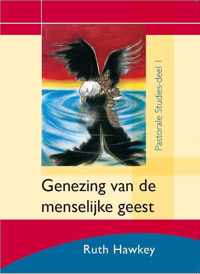 Genezing van de menselijke geest (Pastorale studies deel 1)