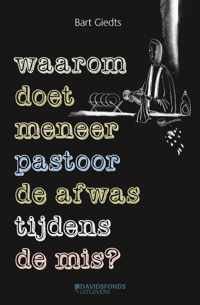 Waarom doet meneer pastoor de afwas tijdens de mis?