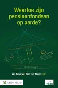 Waartoe zijn pensioenfondsen op aarde?