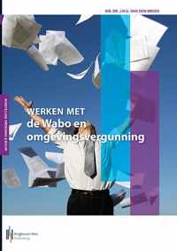 Werken met de Wabo en omgevingsvergunning