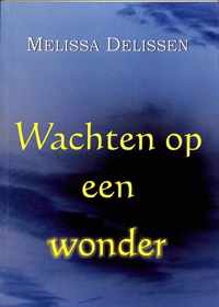 Wachten op een wonder