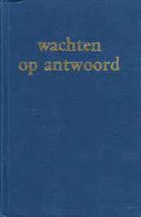 Wachten op antwoord