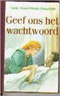 Geef ons het wachtwoord