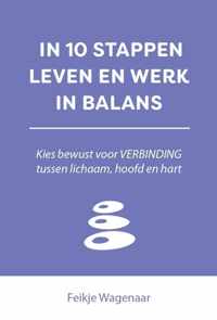 10 stappen  -   In 10 stappen leven en werk in balans