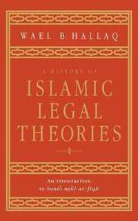 A History of Islamic Legal Theories