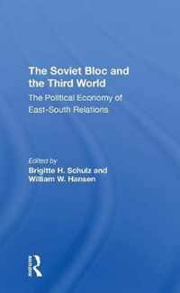 The Soviet Bloc And The Third World