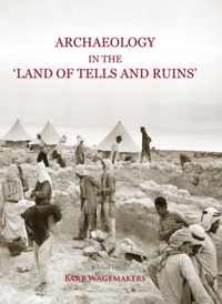 Archaeology In The 'Land Of Tells And Ruins'