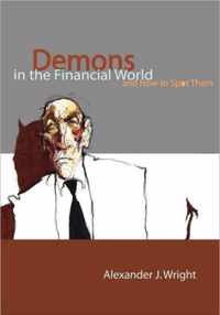 Demons in the Financial World and How to Spot Them