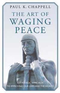 The Art of Waging Peace