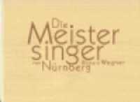 Die Meistersinger von Nurnberg