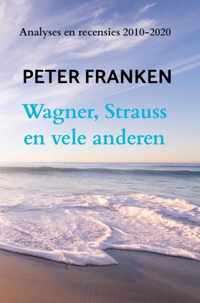 Wagner, Strauss en vele anderen