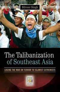 The Talibanization of Southeast Asia