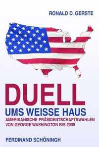 Duelle Ums Weisse Haus