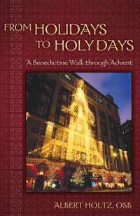 From Holidays to Holy Days