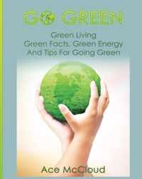 Go Green: Green Living