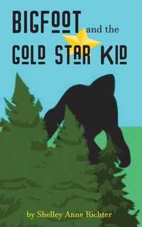 Bigfoot and the Gold Star Kid