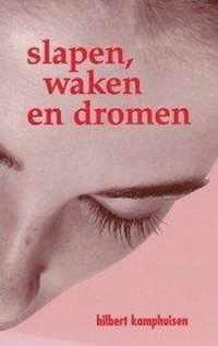 Slapen waken en dromen