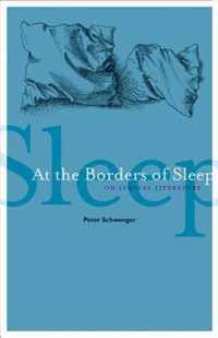 At the Borders of Sleep