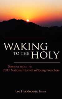 Waking to the Holy