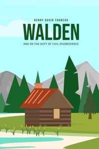 Walden, and On the Duty of Civil Disobedience