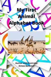 My First Animal Alphabet Book