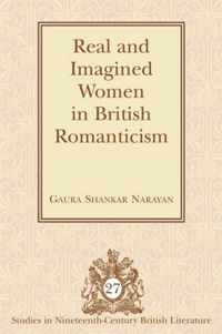 Real and Imagined Women in British Romanticism